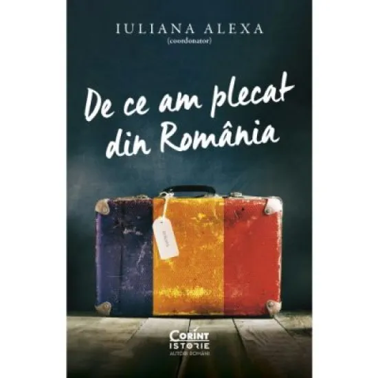 De ce am plecat din Romania - Iuliana Alexa De ce am plecat din Romania - Iuliana Alexa