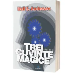 Trei cuvinte magice - Uell S. Andersen