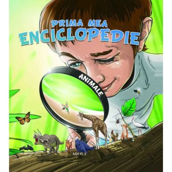 Prima mea enciclopedie - Animale