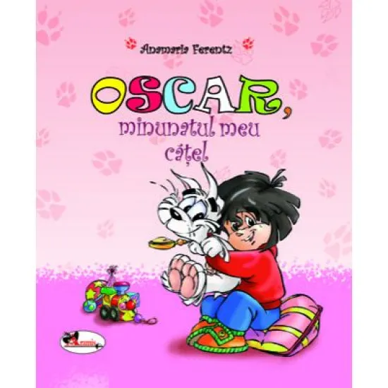 Oscar, minunatul meu catel - Anamaria Ferentz Oscar, minunatul meu catel - Anamaria Ferentz