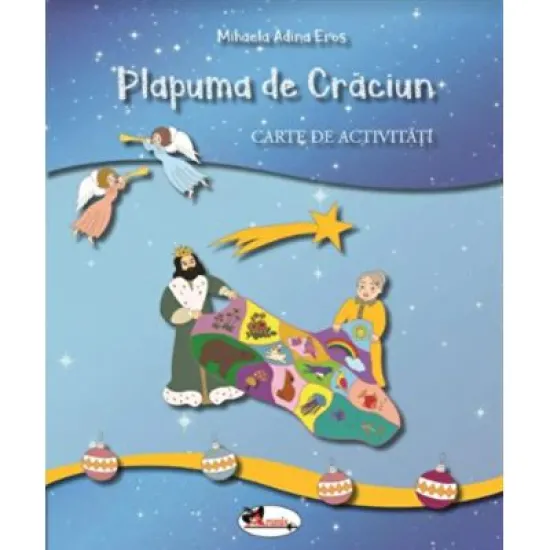 Plapuma de Craciun. Carte de activitati - Adina Mihaela Eros Plapuma de Craciun. Carte de activitati - Adina Mihaela Eros