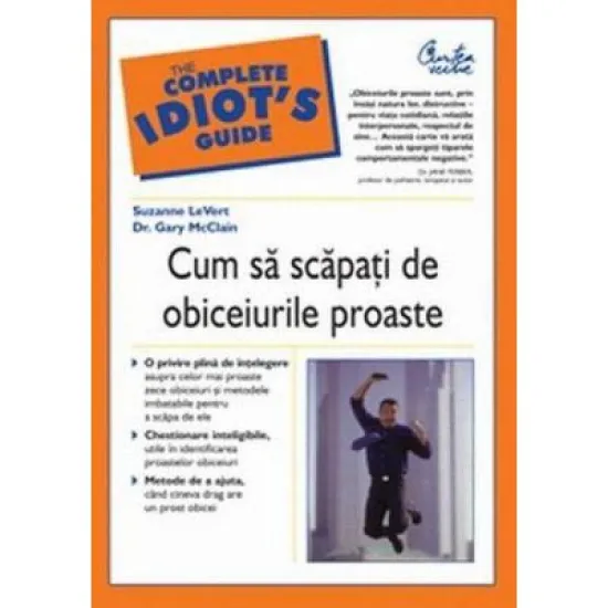 Cum sa scapati de obiceiurile proaste - Suzanne LeVert Cum sa scapati de obiceiurile proaste - Suzanne LeVert
