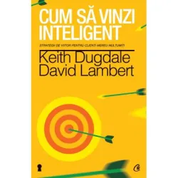 Cum sa vinzi inteligent - Keith Dugdale