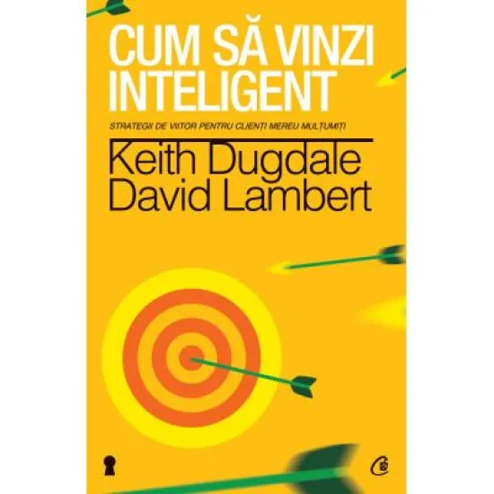 Cum sa vinzi inteligent - Keith Dugdale Cum sa vinzi inteligent - Keith Dugdale