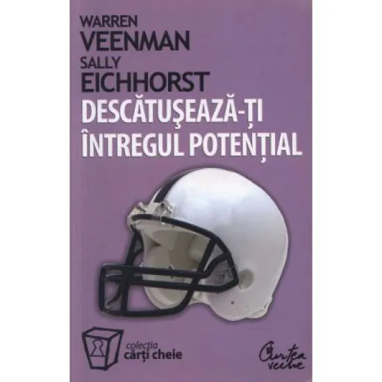 Descatuseaza-ti intregul potential - Warren Veenman Descatuseaza-ti intregul potential - Warren Veenman