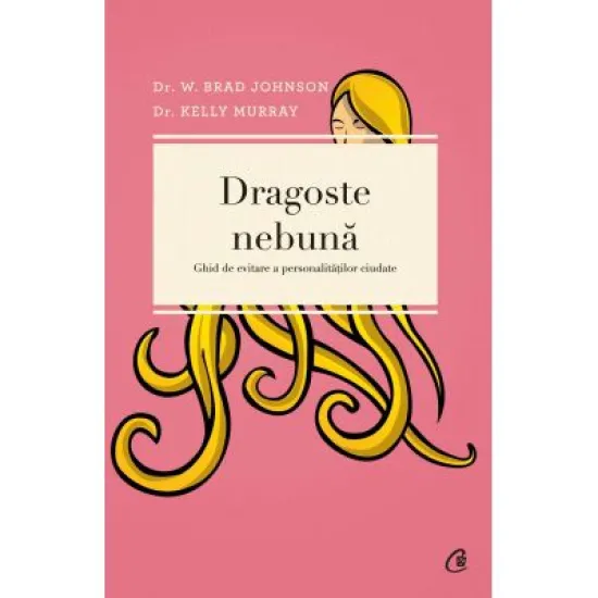 Dragoste nebuna - W. Brad Johnson Dragoste nebuna - W. Brad Johnson