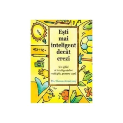 Esti mai inteligent decat crezi-Thomas Armstrong