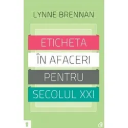 Eticheta in afaceri pentru secolul XXI - Lynne Brennan