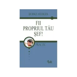 Fii propriul tau sef! - Burke Hedges