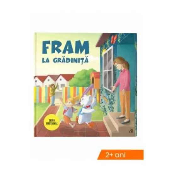 Fram la gradinita - Irina Forgaciu Fram la gradinita - Irina Forgaciu