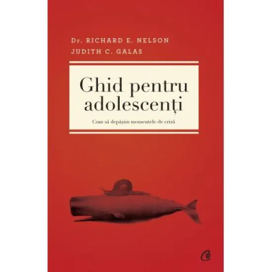 Ghid pentru adolescenti - Richard E. Nelson Ghid pentru adolescenti - Richard E. Nelson