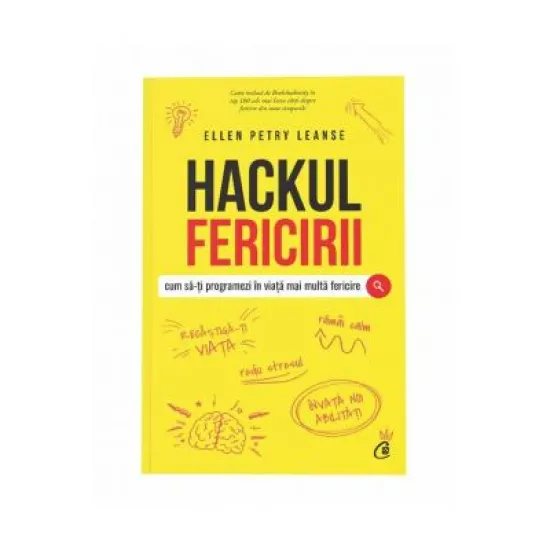 Hackul fericirii - Ellen Petry Leanse Hackul fericirii - Ellen Petry Leanse