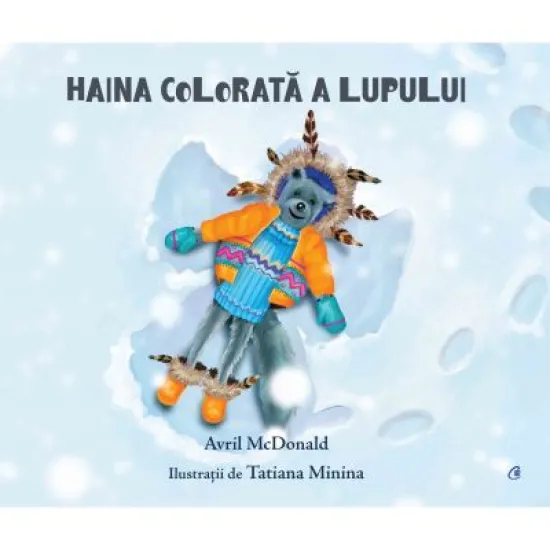Haina colorata a lupului - Avril McDonald. Ilustratii de Tatiana Minina Haina colorata a lupului - Avril McDonald. Ilustratii de Tatiana Minina