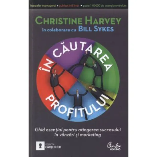 In cautarea profitului Ghid esential pentru atingerea succesului in vanzări si marketing - Christine Harvey In cautarea profitului Ghid esential pentru atingerea succesului in vanzări si marketing - Christine Harvey