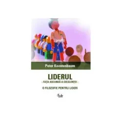 Liderul. Fata ascunsa a excelentei. - Peter Koestenbaum