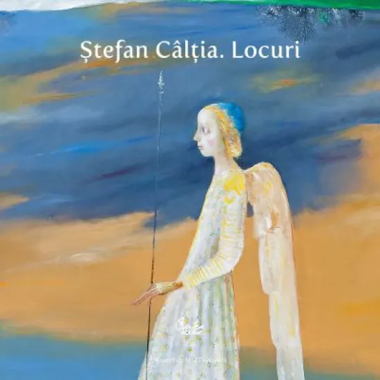 Locuri (lucrari de pictura). Editia a II-a - Stefan Caltia