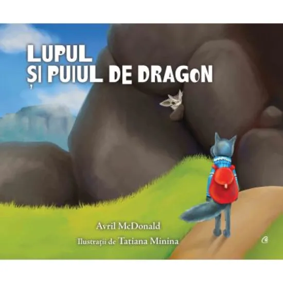 Lupul si puiul de dragon - Avril McDonald. Ilustratii de Tatiana Minina Lupul si puiul de dragon - Avril McDonald. Ilustratii de Tatiana Minina