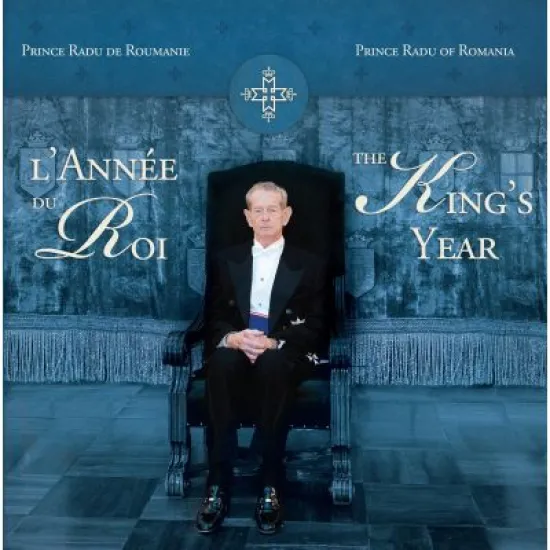 L’Année du Roi / The King’s Year - Principele Radu al Romaniei L’Année du Roi / The King’s Year - Principele Radu al Romaniei
