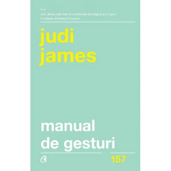 Manual de gesturi. Editia a II-a - Judi James Manual de gesturi. Editia a II-a - Judi James