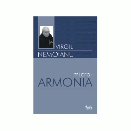 Micro-Armonia - Virgil Nemoianu Micro-Armonia - Virgil Nemoianu