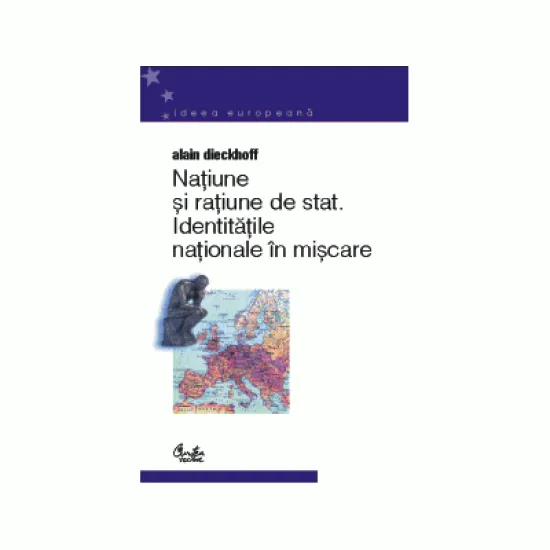 Natiune si ratiune de stat - Alain Dieckhoff Natiune si ratiune de stat - Alain Dieckhoff