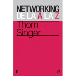 Networking de la A la Z - Thom Singer