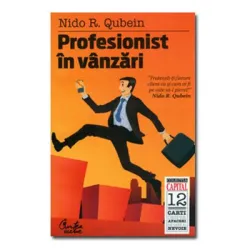 Profesionist in vanzari. Editia a III-a - Nido R. Qubein