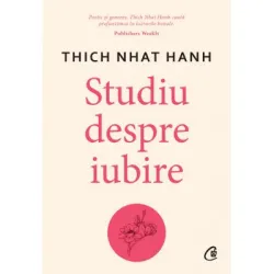 Studiu despre iubire - Thich Nhat Hanh