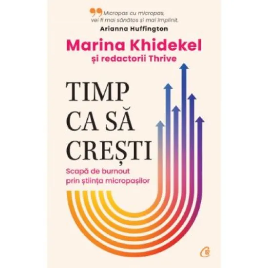 Timp ca sa cresti - Marina Khidekel Timp ca sa cresti - Marina Khidekel