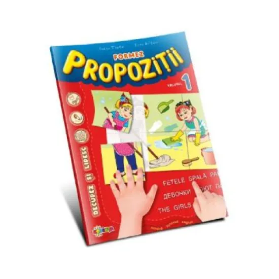 Formez propozitii Volumul 1 Formez propozitii Volumul 1