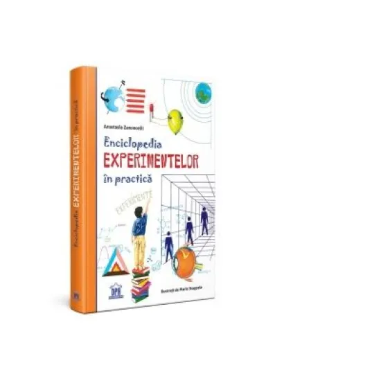 Enciclopedia experimentelor in practica - Anastasia Zanoncelli Enciclopedia experimentelor in practica - Anastasia Zanoncelli