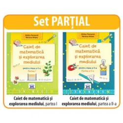 SET Partial. Auxiliare clasa a II-a. Matematica si explorarea mediului I, II