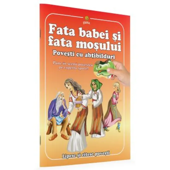 Colectia Povesti cu abtibilduri. Fata babei si fata mosului Colectia Povesti cu abtibilduri. Fata babei si fata mosului