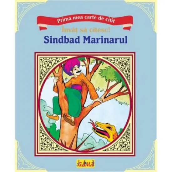 Prima mea carte de citit - Sinbad marinarul Prima mea carte de citit - Sinbad marinarul