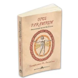 Opus Paramirum - Theophrastus Ph. Paracelsus