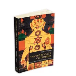 Tantra si viata cotidiana - Lama Yeshe