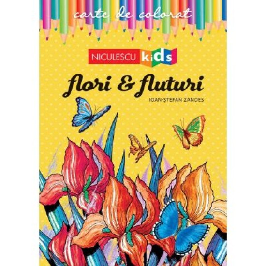 Flori si Fluturi - Ioan-Stefan Zandes Flori si Fluturi - Ioan-Stefan Zandes