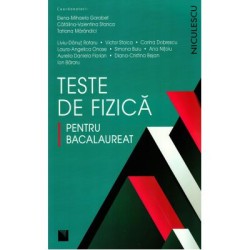 Teste de fizica pentru bacalaureat - Elena-Mihaela Garabet